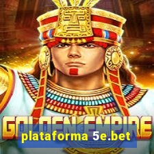 plataforma 5e.bet